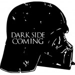 Dark Side Coming
